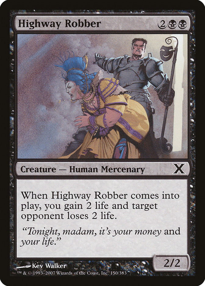 Highway Robber (150) [Tenth Edition] | Odin's Place