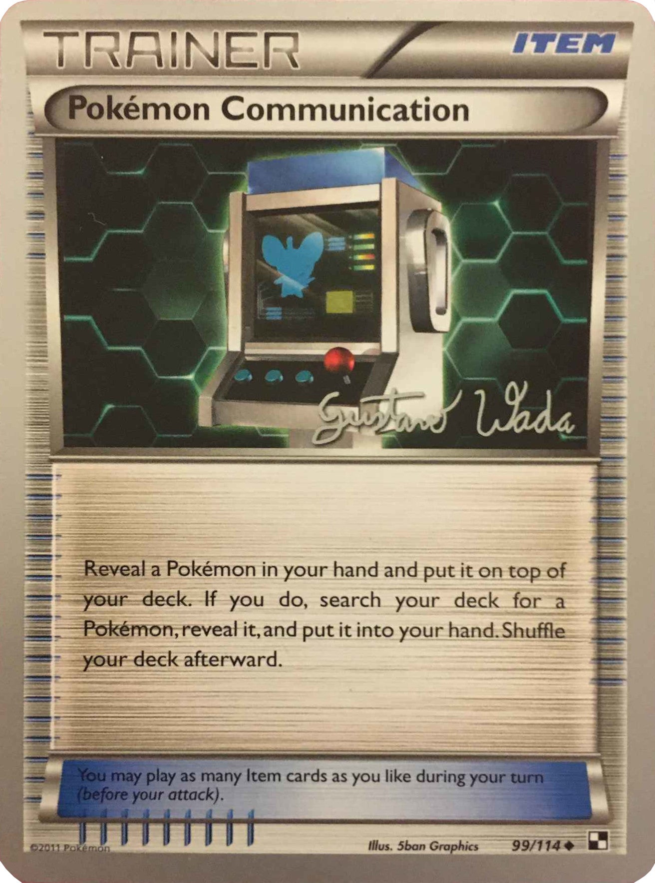 Pokemon Communication (99/114) (Megazone - Gustavo Wada) [World Championships 2011] | Odin's Place
