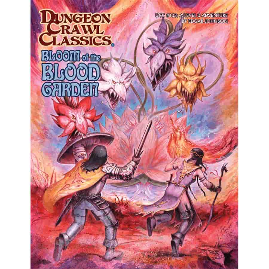 Dungeon Crawl Classics: 103 Blood of the Blood Garden | Odin's Place