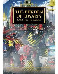 Black Library: The Burden of Loyalty | Odin's Place