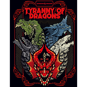Dungeons and Dragons: Tyranny of Dragons | Odin's Place