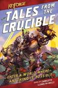 Tales from the Crucible: A Keyforge Anthology | Odin's Place