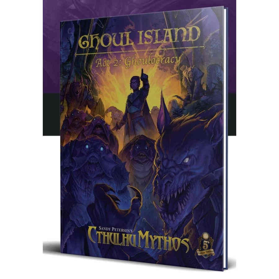 Sandy Peterson's Cthulhu Mythos Ghoul Island Act 2: Ghoulocracy | Odin's Place