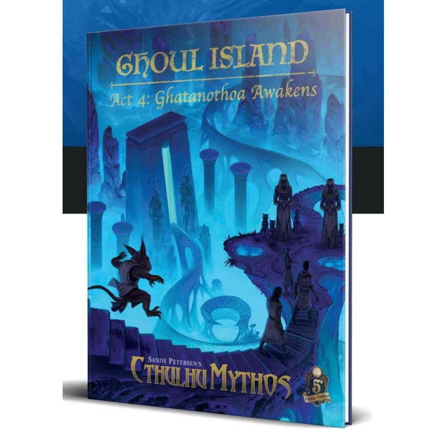 Sandy Peterson's Cthulhu Mythos Ghoul Island Act 4: Ghatanotha Awakens | Odin's Place