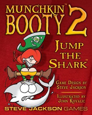 Munchkin Booty 2: Jump the Shark | Odin's Place
