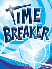 Time Breaker | Odin's Place