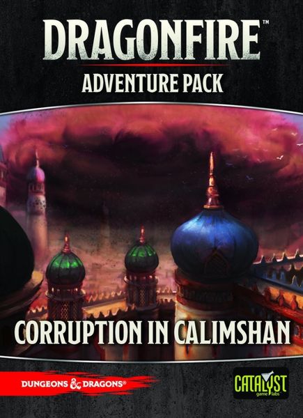 Dragonfire Adventure Pack: Corruption in Calimshan | Odin's Place