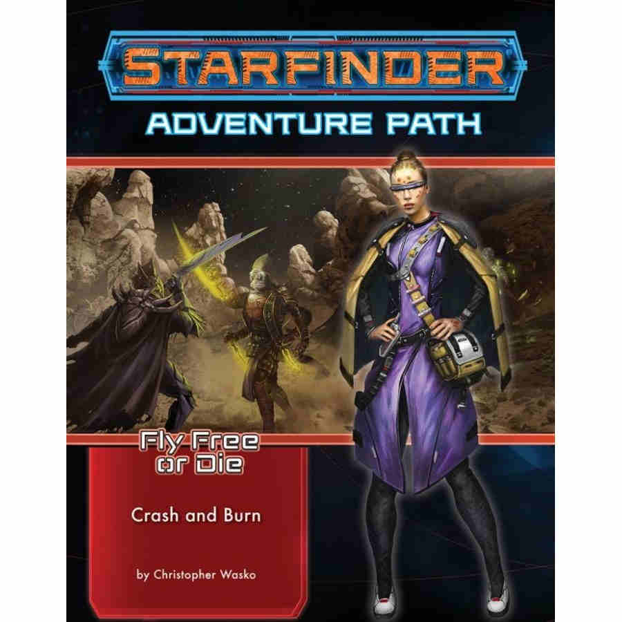 Starfinder RPG: Adventure Path Crash and Burn (Fly Free or Die 5 of 6) | Odin's Place