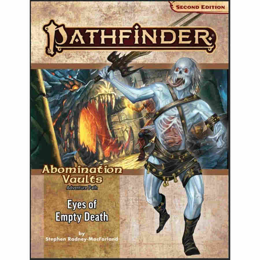 Pathfinder RPG 2E: Adventure Path Eyes of Empty Death (Abomination Vaults 3 of 3) | Odin's Place