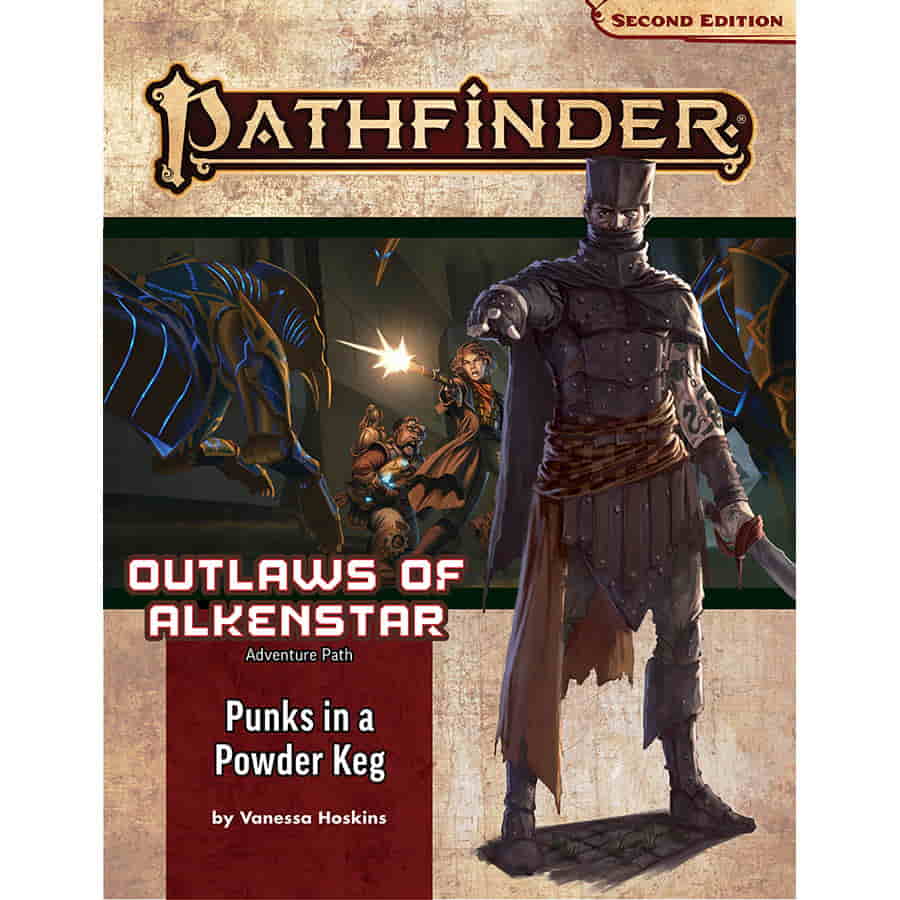 Pathfinder 2E Adventure Path: Punks in a Powderkeg (Outlaws of Alkenstar 1 of 3) | Odin's Place