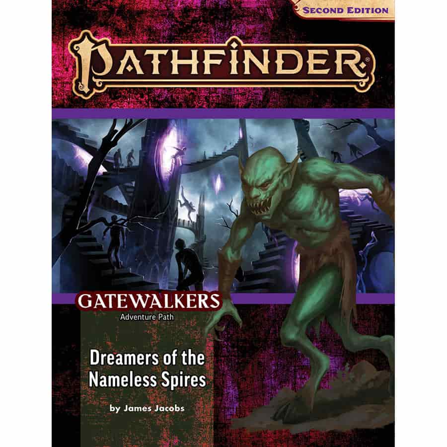 Pathfinder 2E Adventure Path Dreamers of the Nameless Spires (Gatewalkers) | Odin's Place