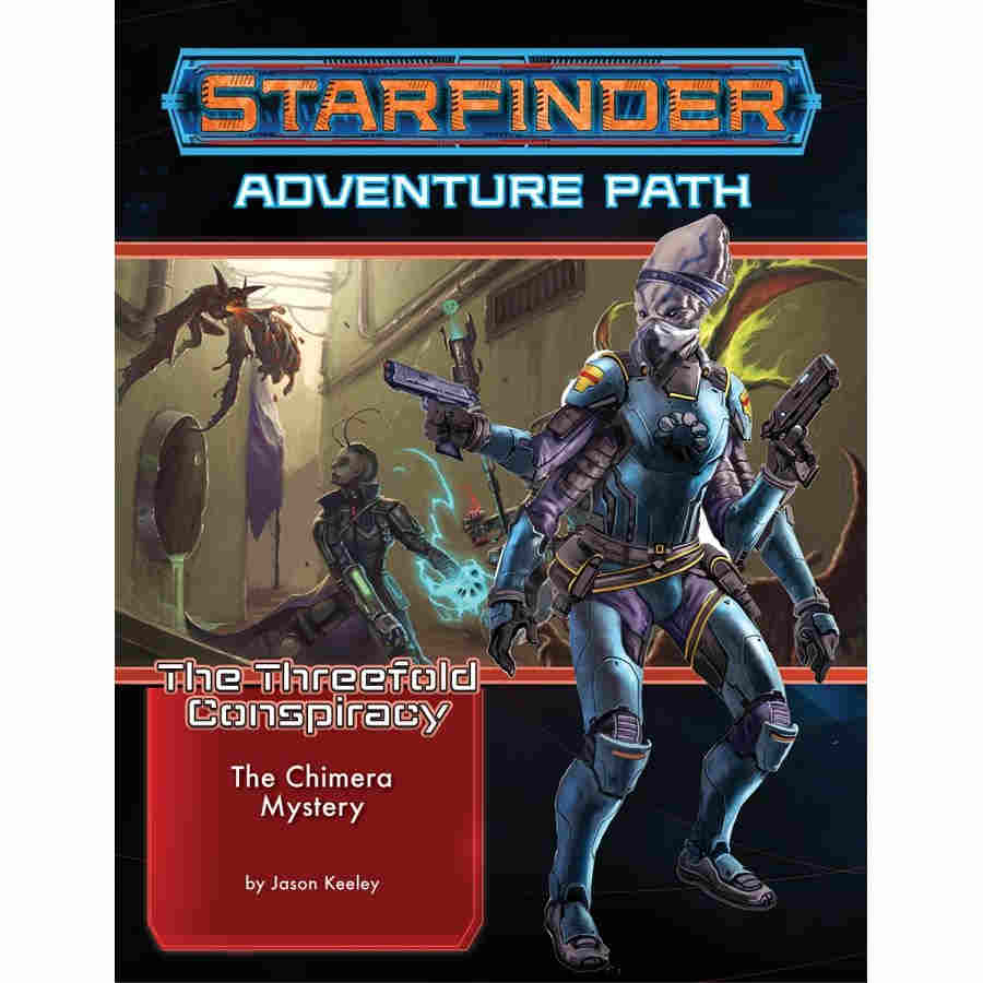 Starfinder: Adventure Path - Three Fold Conspiracy 1 - The Chimera Mystery | Odin's Place