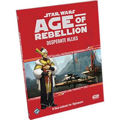 Star Wars: Age of Rebellion: Desperate Allies | Odin's Place