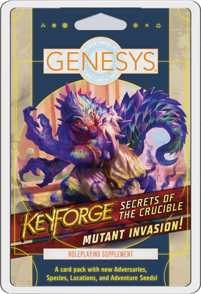 Genesys RPG: Keyforge Secrets of the Crucible Mutant Invasion | Odin's Place
